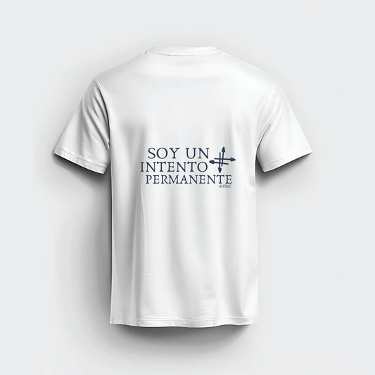 Camiseta «Soy Un Intento Permanente»